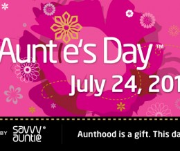 Third Annual Auntie's Day(TM) is July 24, 2011